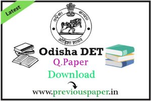 Odisha Diploma Entrance Test (DET) Question Papers - 2023, 2022, 2021, 2020