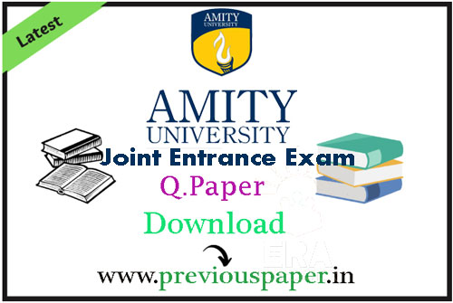 Amity JEE Previous Year Question Papers