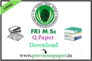 FRI M.Sc Previous Question Papers 2023, 2022, 2021, 2020 PDF Download ...