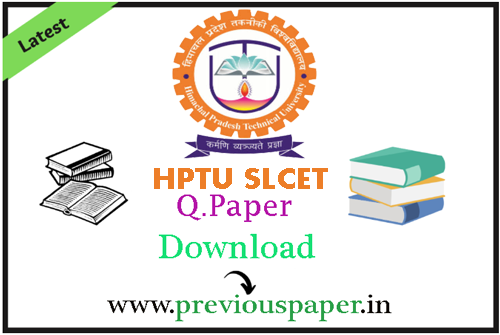HPTU SLCET Previous Question Papers