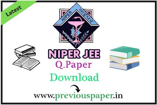 NIPER JEE Previous Question Papers